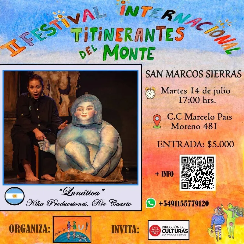 FESTIVAL INTERNACIONAL TITINERANTES DEL MONTE - SAN MARCOS SIERRAS - LUNATICA