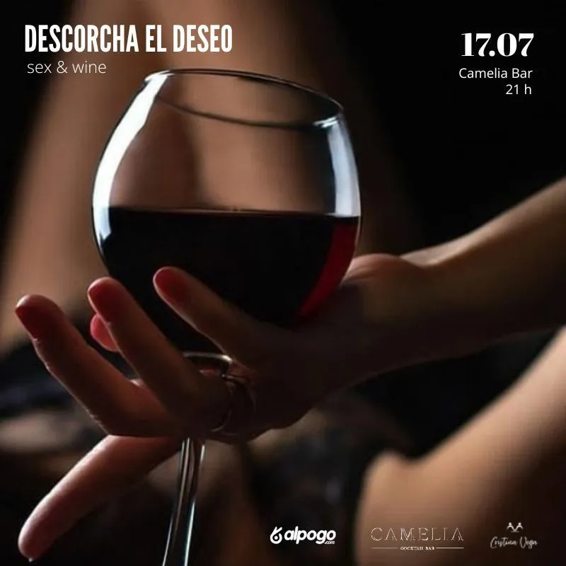 Descorcha el Deseo. Sex and Wine