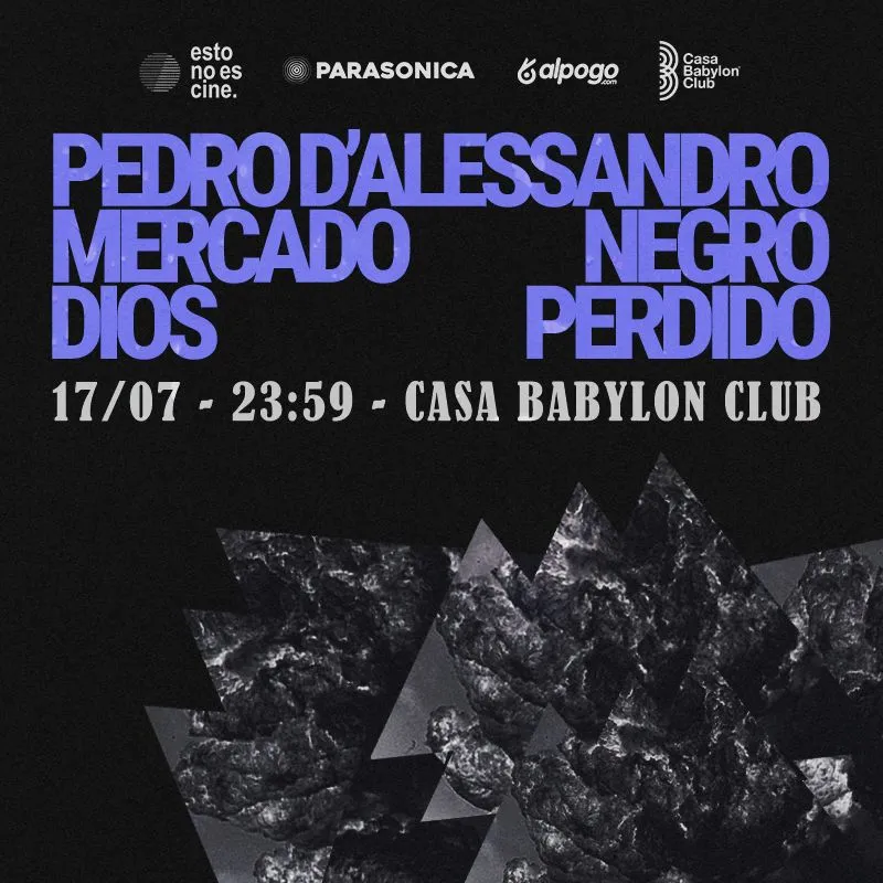 PEDRO D’ALESSANDRO + MERCADO NEGRO + DIOS PERDIDO
